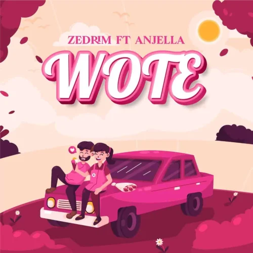 Zedrim - Wote I (feat. Anjela)