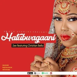 Zee - Hatubwagani (feat. Christian Bella)