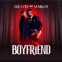 Zee Cute - Boyfriend (feat. Vanillah)