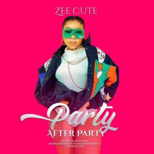 Zee Cute - Party After Party