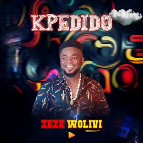 Zeze Wolivi - Kpèdido