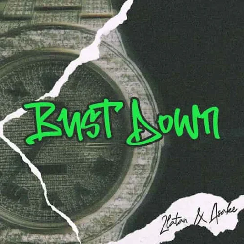Zlatan - Bust Down (feat. Asake)