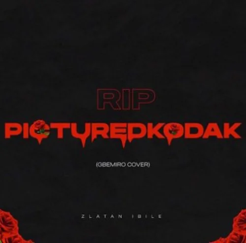 Zlatan - Gbemiro (Picture Kodak Tribute)