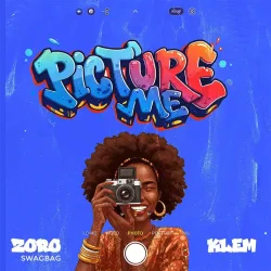 Zoro Swagbag - Picture Me (feat. Klem)