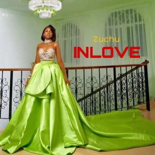 Zuchu - Inlove