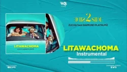 Zuchu - Litawachoma Instrumental (feat. Diamond Platnumz)