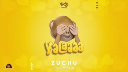 Zuchu - Yalaaaa