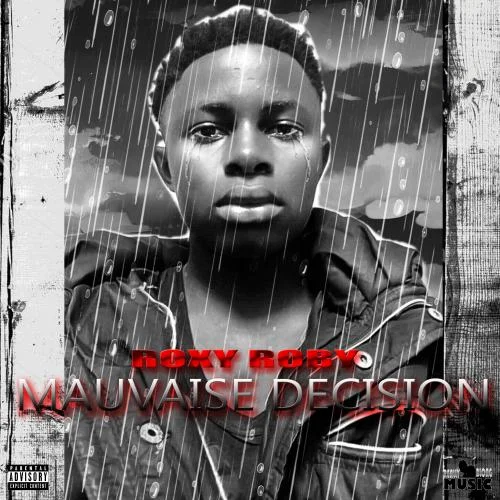 roxy roby - Mauvaise Décision