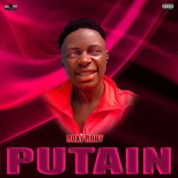roxy roby - Putain